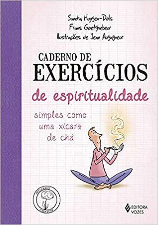 Caderno de Exercícios de Espiritualidade Simples Como Uma Xícara de Chá