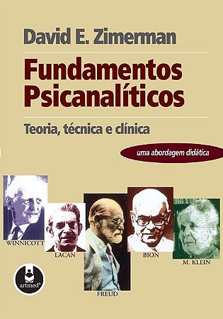 Fundamentos Psicanalíticos: Teoria, Técnica e Clínica - Uma Abordagem Didática