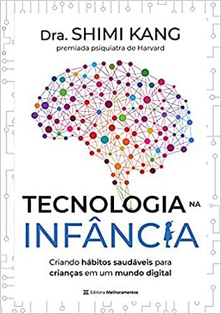 Tecnologia na Infância: Criando Hábitos Saudáveis Para Crianças Em Um Mundo Digital