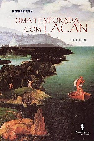 Uma Temporada com Lacan: Relato