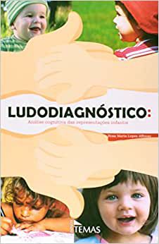 Ludodiagnósticos - Analise Cognitiva Das Representações Infantis