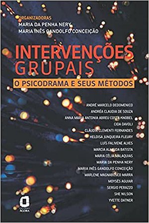 INTERVENÇÕES GRUPAIS - O PSICODRAMA E SEUS MÉTODOS