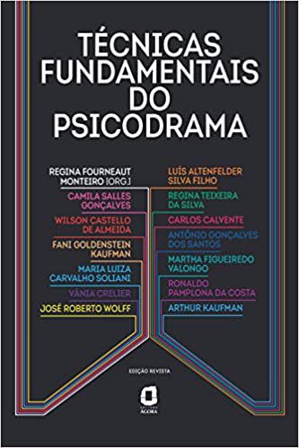 Técnicas fundamentais do psicodrama - Edição revista