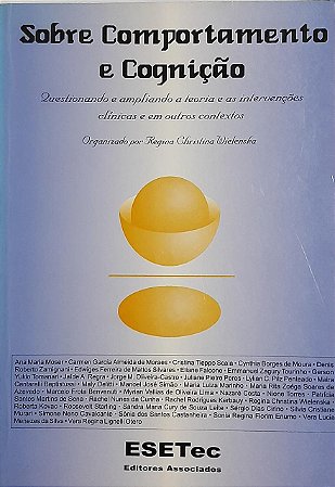 Sobre comportamento e cognição 6: Questionando e ampliando a teoria e as interações clínicas e em outros contextos