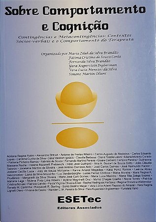 Sobre comportamento e cognição 13: Contingência e metacontingência - Contextos sócio-varbais e o comportamento do terpeuta