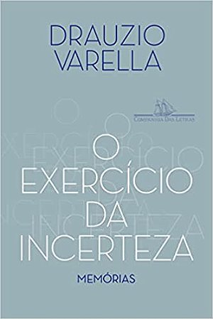 O exercício da incerteza: Memórias