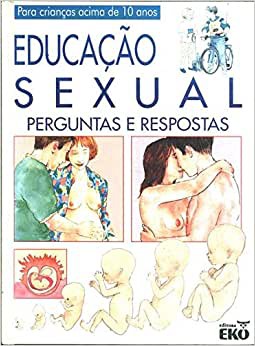 Educação Sexual. Perguntas E Respostas