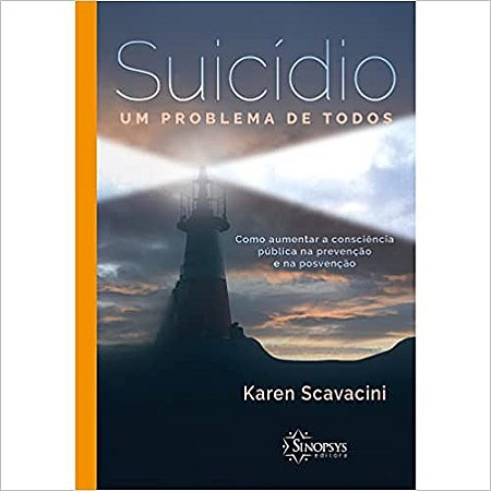 Suicídio — um problema de todos: Como aumentar a consciência pública na prevenção e na posvenção