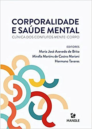 Corporalidade e saúde mental: Clínica dos conflitos mente-corpo