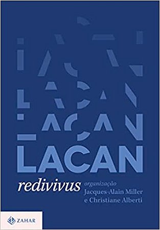 Lacan Redivivus