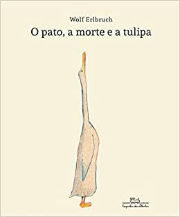 O pato, a morte e a tulipa