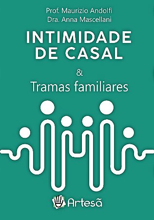 INTIMIDADE DE CASAL E TRAMAS FAMILIARES