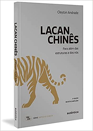 Lacan chinês: Para além das estruturas e dos nós