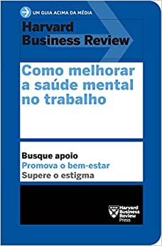 Como melhorar a saúde mental no trabalho (Um guia acima da média