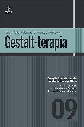 Diversidade, violência, sofrimento e inclusão em Gestalt-terapia: 9