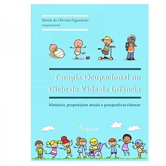 TERAPIA OCUPACIONAL NO CICLO DE VIDA NA INFANCIA