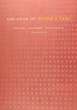 100 Anos de Totem e Tabu