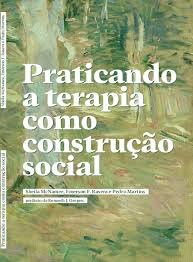 Praticando a terapia como construção social