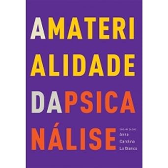 A Materialidade da Psicanálise