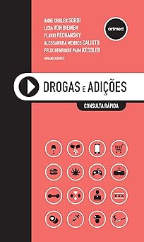 Drogas e Adições: Consulta Rápida