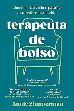 Terapeuta de bolso: Liberte-se de velhos padrões e transforme sua vida