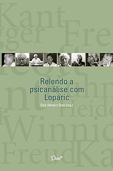 Relendo a psicanálise com Loparic