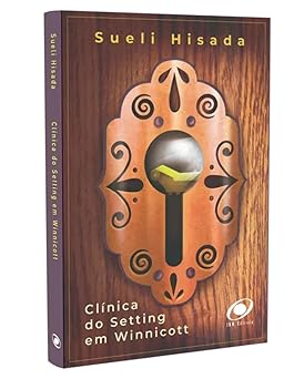Clínica do Setting em Winnicott – 2ª Edição