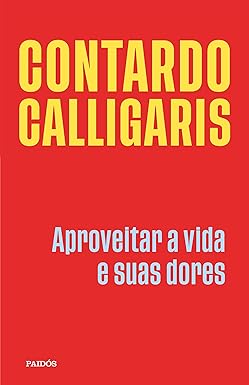 Aproveitar a vida e suas dores