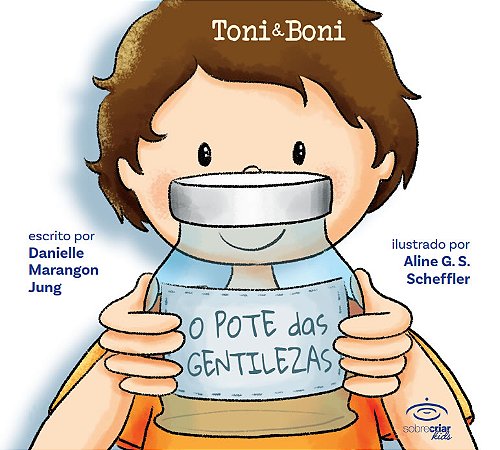 Toni e Boni: O Pote das Gentilezas