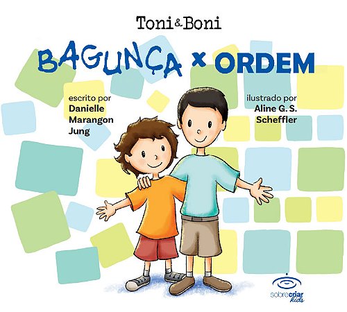 Toni & Boni: bagunça e ordem
