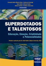 Superdotados e Talentosos - Educação, Emoção, Criatividade e Potencialidades