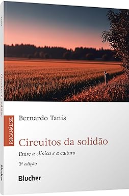 Circuitos da solidão: entre a clínica e a cultura