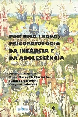 Por uma (nova) psicopatologia da infância e da adolescência