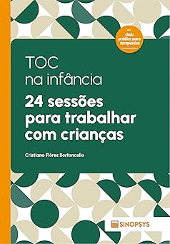 TOC na infância:: 24 sessões para trabalhar com crianças