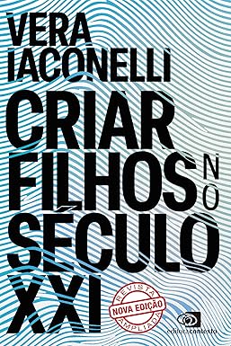 Criar filhos no século XXI