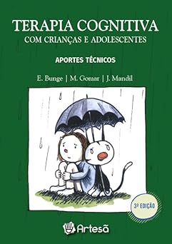 TERAPIA COGNITIVA COM CRIANÇAS E ADOLESCENTES