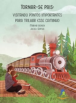 Tornar-se pais: Visitando pontos importantes para trilhar esse caminho