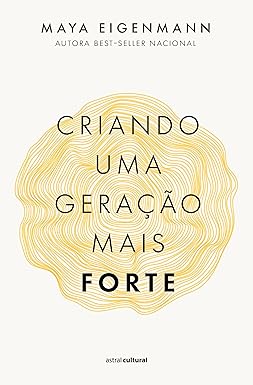 Criando uma geração mais forte