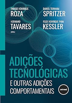 Adições Tecnológicas e Outras Adições Comportamentais