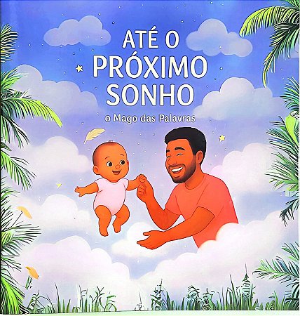 Até o próximo sonho - O mago das palavras