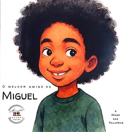 O melhor amigo do Miguel - O mago das palavras