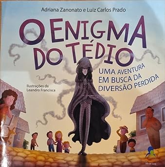 O Enigma do Tédio: Uma aventura em busca da diversão perdida