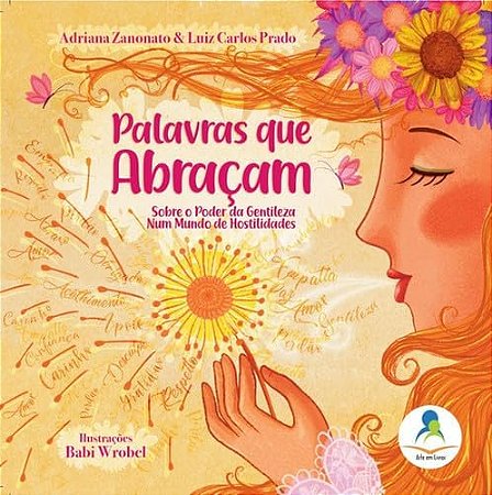 Palavras que Abraçam - O poder da gentileza em um mundo de hostilidades