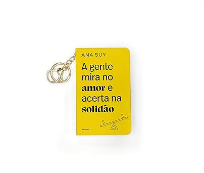 A gente mira no amor e acerta na solidão - Livro de bolso com chaveiro