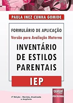 Inventário de Estilos Parentais - Iep - Formulário de Aplicação - Versão Para Avaliação Materna