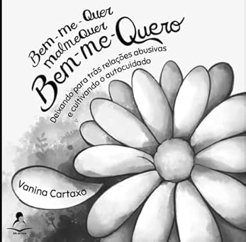Bem-Me-Quer, Malmequer, Bem-Me-Quero