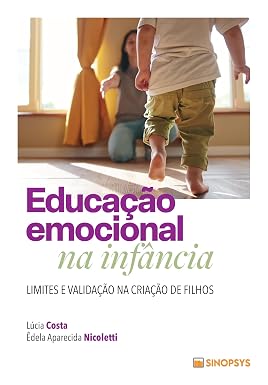 Educação emocional na infância: limites e validação na criação de filhos
