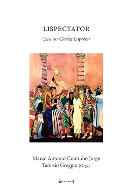 Lispectator - Celebrar Clarice Lispector