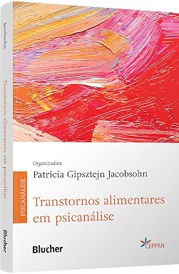 Transtornos alimentares em psicanálise