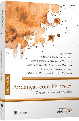 Andanças com Ferenczi: territórios, estética e política
